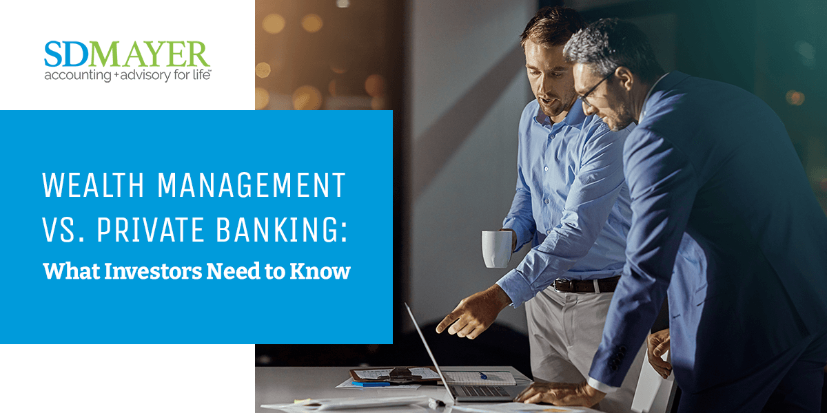 wealth management vs private banking: what investors need to know