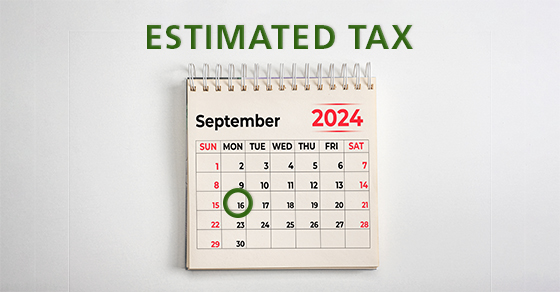 Do you owe estimated taxes? If so, when is the next one due?